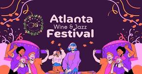 Atlanta Wine & Jazz Festival Rescheduled