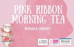 Pink Ribbon Morning Tea at Wānaka Library