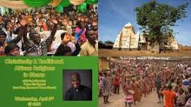 Christianity & Traditional African Religions in Ghana