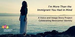 I'm More Than the Immigrant You had in Mind