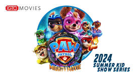 Summer Kid Show Series - Paw Patrol The Mighty Movie