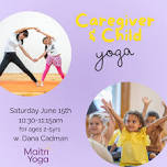 Caregiver and Child Yoga!