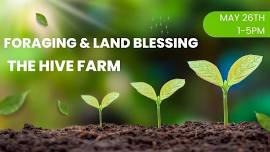 Foraging & Land Blessing Workshop