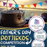 Father's Day Potjie Competition!