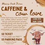 Caffeine & Cow Love