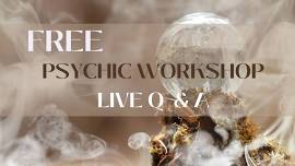 Free Q & A Psychic Workshop