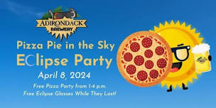 Pizza Pie in the Sky Solar Eclipse Party at Adirondack Pub & Brewery