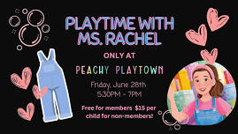 Playtime with Ms. Rachel at Peachy Playtown!