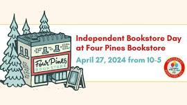 Independent Bookstore Day at Four Pines Bookstore