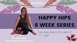 Happy Hips 6 Week Series