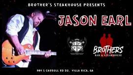 Jason Earl Live at Brothers Steakhouse