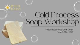 Cold Process Soap Workshop