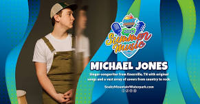 2024 Summer Music Series - Michael Jones