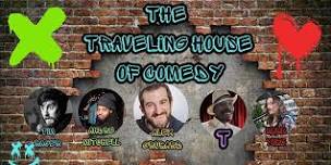 Traveling House of Comedy presents