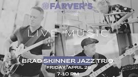 LIVE MUSIC: Brad Skinner Jazz Trio