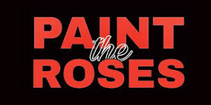 PAINT THE ROSES