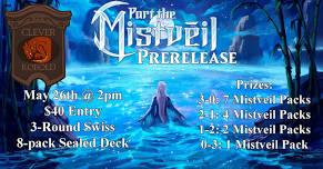 Part the Mistveil Prerelease