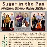 VERMONT FOLKLIFE “SUGAR IN THE PAN” CONCERT