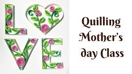 Quilling Mother's day at Maker's Market