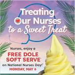 National Nurses Day! Nurses get a Free Dole Soft Serve as a Thank You!