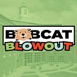 Bobcat Blowout