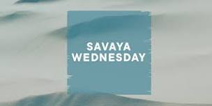 SAVAYA WEDNESDAY