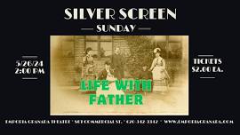 Silver Screen Sunday -- Life With Father