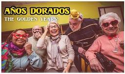 The Golden Years/Años Dorados