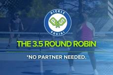 THE 3.5 ROUND ROBIN