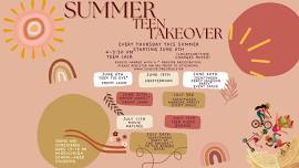 Summer Teen Takeover