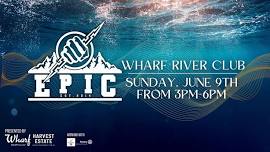 Wharf River Club with EPIC