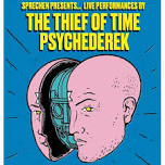 Sprechen Presents. The Thief Of Time & Psychederek: Live