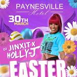 Easter Saturday - Holly-J x JINXIT @ Paynesville Hotel