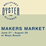 Makers Mart  — Wellfleet Cultural District and Events