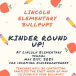 Lincoln Elementary Kindergarten Round Up for incoming Bullpups!!