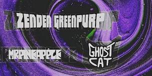 Zenden Greenpurp + Mr Pineapple + Ghost Cat @ THE BUTLER