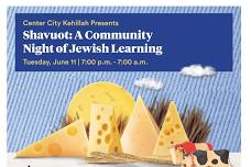 Shavuot: A Community Night of Jewish Learning