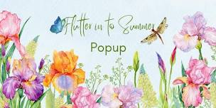 Flutter in to Summer Pop-Up