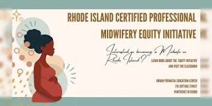 RI Certified Professional Midwifery Equity Initiative,