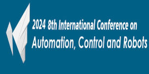 2024 8th International Conference on Automation, Control and Robots (ICACR)