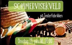 Sommervisekveld // Teaterfabrikken onsdag 19. juni