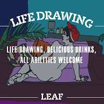 Life Drawing   — LEAF