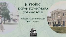 Historic Downtown Napa Walking Tour, June 14 & 16