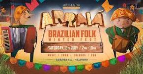 ARRAIÁ - Brazilian Folk Winter Fest