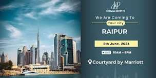 Welcome to Dubai Property Event in Raipur