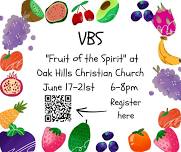 Fruit of the Spirit VBS @ Oak Hills Christian Church