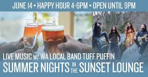 Summer Nights in the Sunset Lounge: Live Music w/ Tuff Puffin