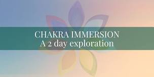 Chakra Immersion: A 2 day exploration