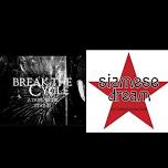 Break The Cycle (Staind Tribute) + Siaseme Dream (Smashing Pumpkins Tribute)