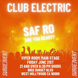 SAF RO PERFORMING LIVE VIPER ROOM FRIDAY JUNE 21